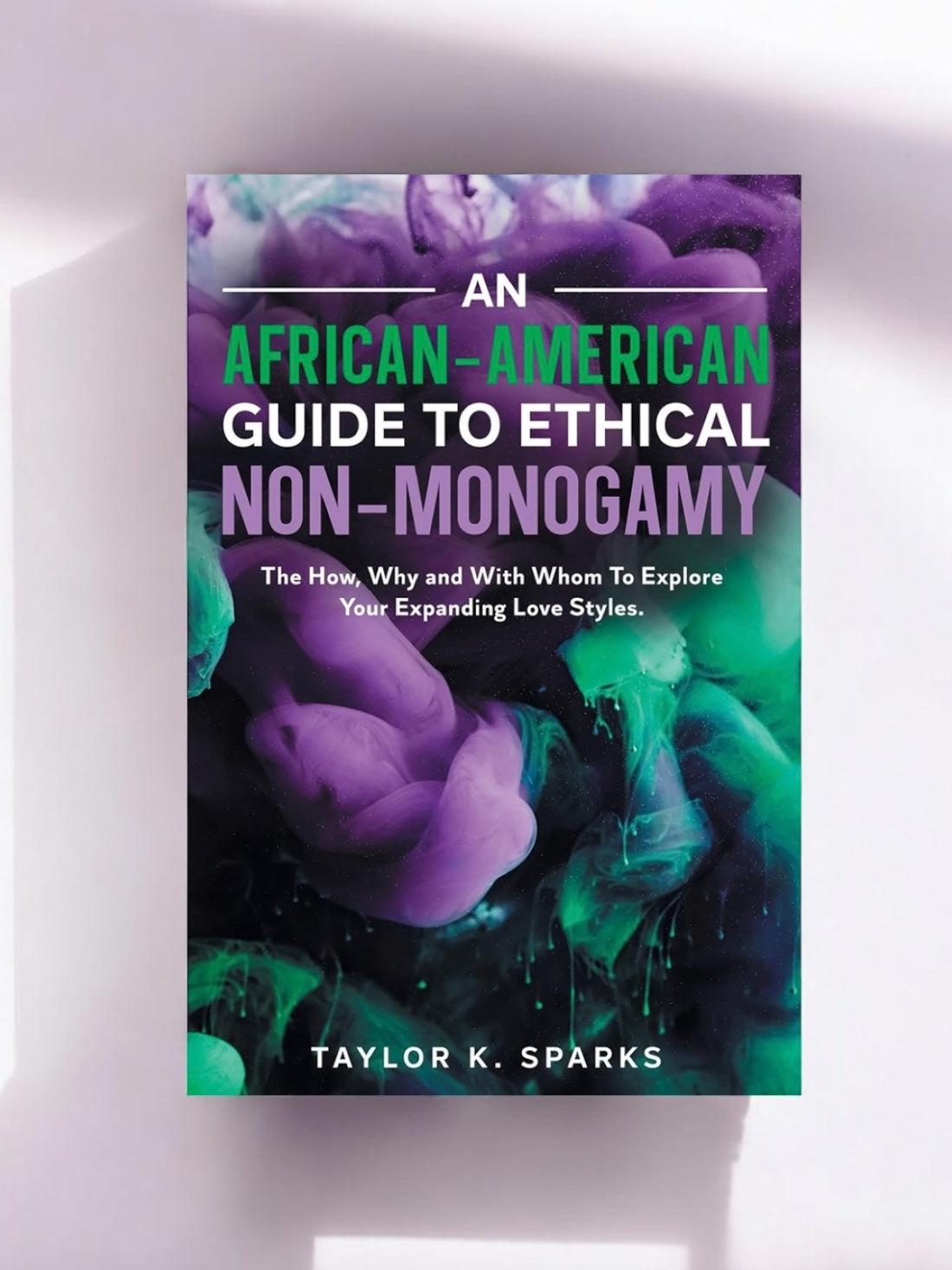 An African-American Guide To Ethical Non-Monogamy