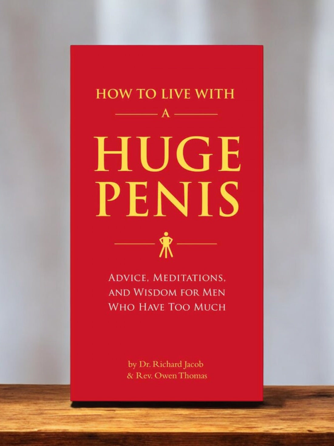How to Live with a Huge Penis