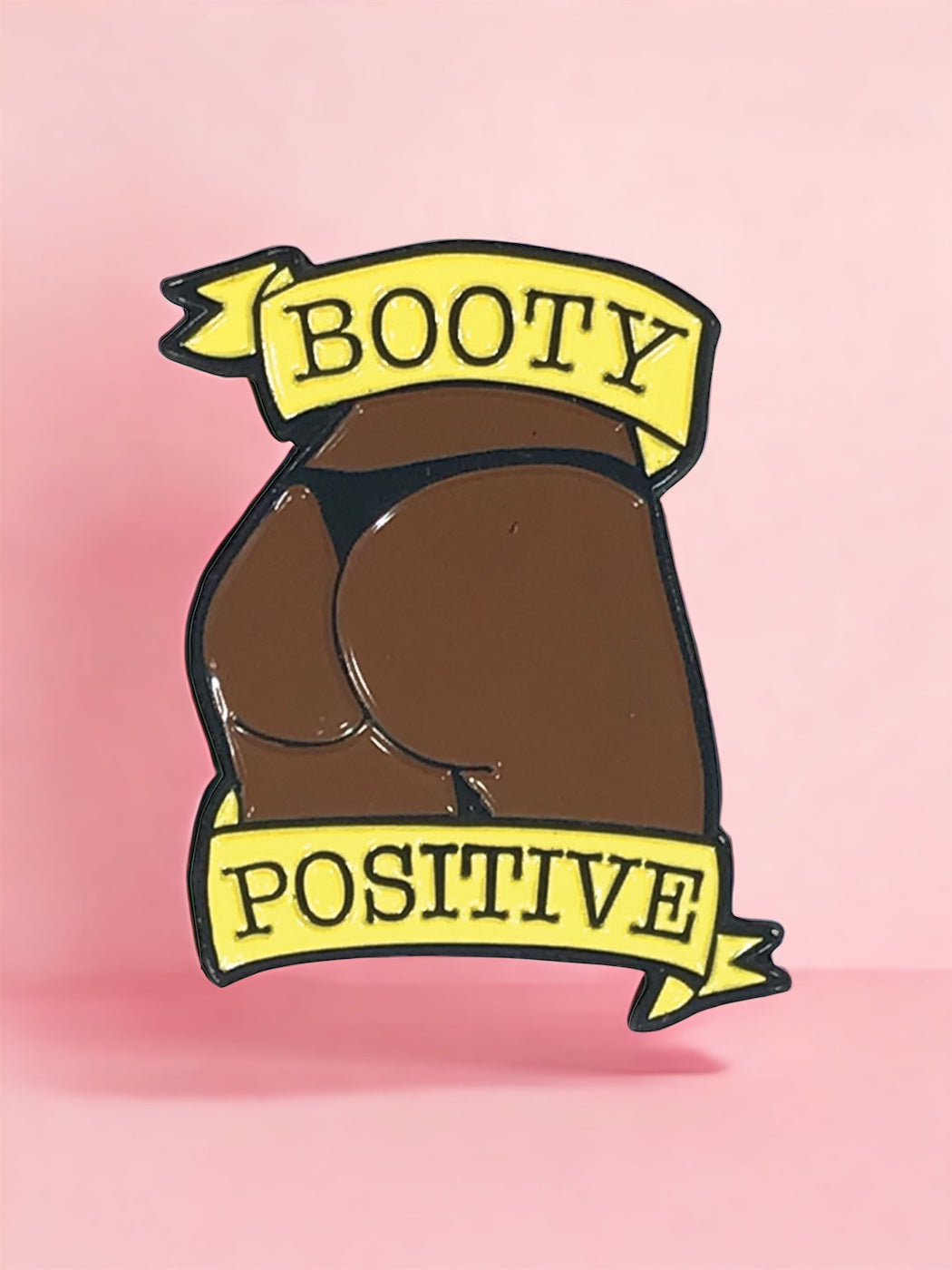Booty Positive Chocolate Pin