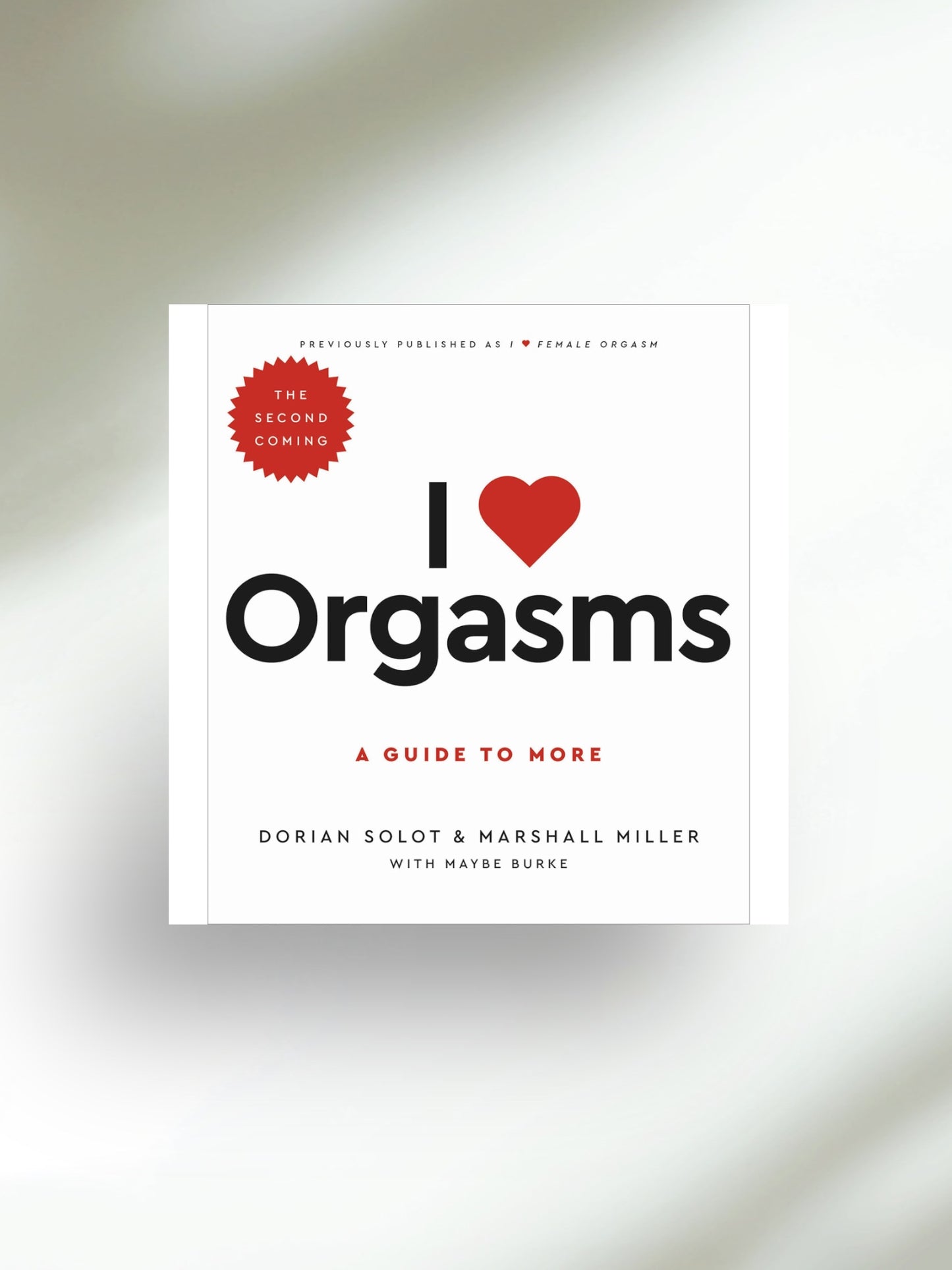 I Love Orgasms: The Second Coming