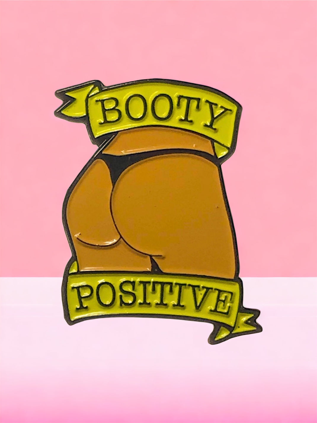 Booty Positive Caramel Pin
