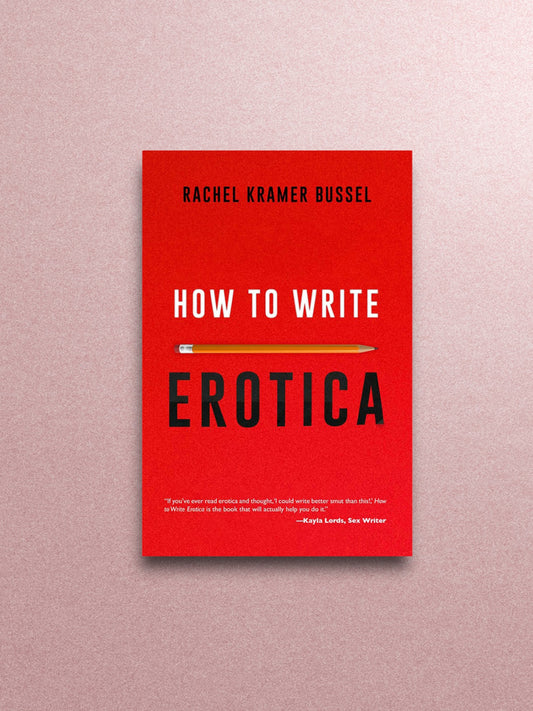 How To Write Erotica