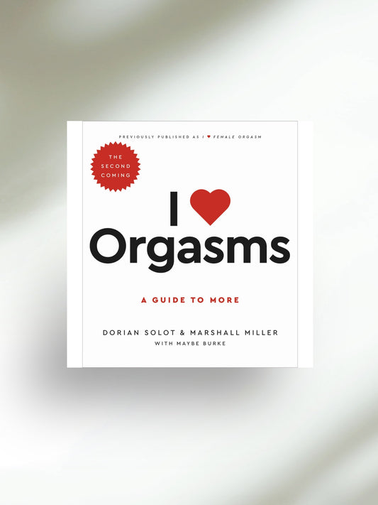 I Love Orgasms: The Second Coming